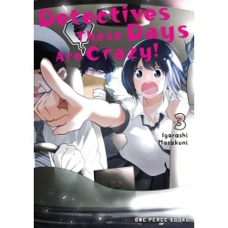 Detectives These Days Are Crazy! Volume 3