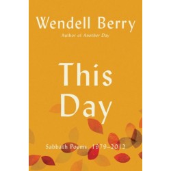 Another Day: Sabbath Poems, 2013-2023