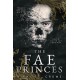 The Fae Princes (Vicious Lost Boys, 4): A Peter Pan Dark Romance
