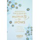 Positive and Encouraging Moments for Mom: Grace from God's Word for Every Season of Motherhood