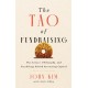 The Tao of Fundraising: The Science, Philosophy, and Psychology Behind Attracting Captial