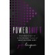 PowerShift: From Balancing It All to the Strategic Pursuit of What Matters Most