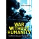 War Without Humanity: Conflict in the post-Human Era