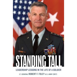 Standing Tall: Leadership Lessons in the Life of a Soldier