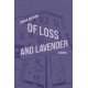 Of Loss and Lavender: A Novel