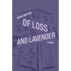 Of Loss and Lavender: A Novel