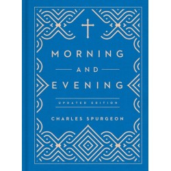 Morning and Evening: Updated Language Edition (An Updated, Modern-Language Edition with Two Daily Devotionals per Day)