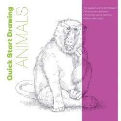 Quick Start Drawing Animals: The quickest way to start drawing! Step-by-step exercises, Traceable starter sketches, Removable pages