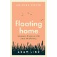 Floating Home: Lessons from a life less ordinary, from the beloved narrowboat dweller, Adam Floating Home
