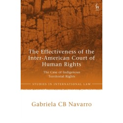The Effectiveness of the Inter-American Court of Human Rights: The Case of Indigenous Territorial Rights