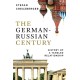The German-Russian Century: History of a Tangled Relationship