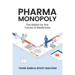 Pharma Monopoly: The Battle for the Future of Medicines
