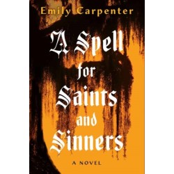 A Spell for Saints and Sinners