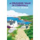 A Crushing Walk in Cornwall