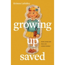 Growing Up Saved
