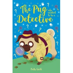 The Pug Who Wanted to be a Detective