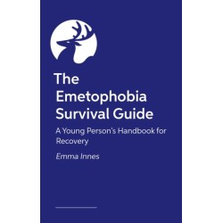 The Emetophobia Survival Guide: A Young Person’s Handbook for Recovery