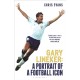 Gary Lineker: A Portrait of a Football Icon: ‘AN ESSENTIAL READ’ FourFourTwo