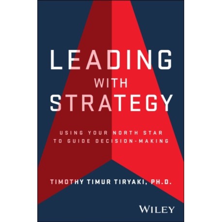 Leading with Strategy: Using Your North Star to Guide Decision-Making