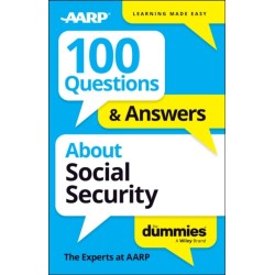 100 Questions & Answers About Social Security For Dummies