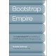 Bootstrap Empire: The Bala Blueprint for Building a $100M Brand from the Ground Up