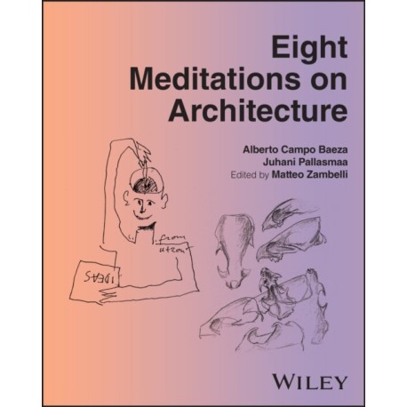 Eight Meditations on Architecture