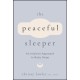 The Peaceful Sleeper: An Intuitive Approach to Baby Sleep