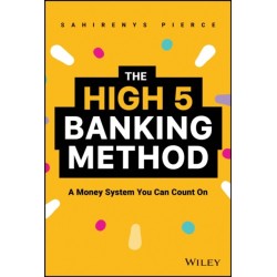 The High-5 Banking Method: A Money System You Can Count On