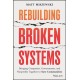 Rebuilding Broken Systems: Bringing Companies, Governments, and Nonprofits Together to Save Communities