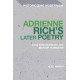 Adrienne Rich’s Later Poetry: Raya Dunayevskaya and Marxist-Humanism