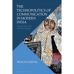 The Technopolitics of Communication in Modern India: Paper Chains and Viral Phenomena