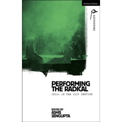 Performing the Radical: India in the 21st Century