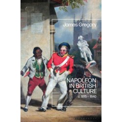Napoleon in British Culture: c. 1815 - 1840