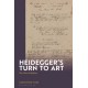 Heidegger's Turn To Art: The Uses of Rhythm
