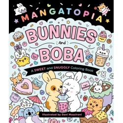 Mangatopia: Bunnies and Boba:  A Sweet and Snuggly Coloring Book: A Sweet and Snuggly Coloring Book