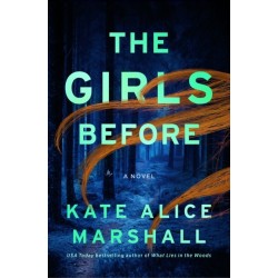 The Girls Before: A Novel