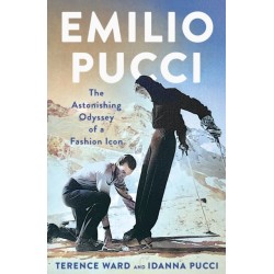 Emilio Pucci: The Astonishing Odyssey of a Fashion Icon