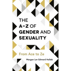 The A-Z of Gender and Sexuality: From Ace to Ze