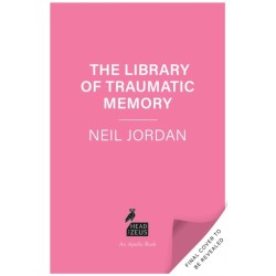 The Library of Traumatic Memory