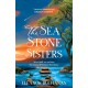 The Sea Stone Sisters: Escape across the oceans in the start to an epic, spellbinding series of family mysteries, unexpected love and enduring courage