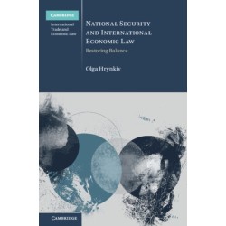 National Security and International Economic Law: Restoring Balance