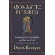 Monastic Desires: Homoeroticism, Homophobia, and the Love of God in Medieval Constantinople