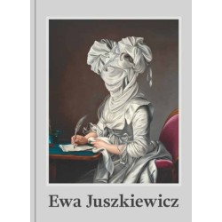 Ewa Juszkiewicz: Recent Paintings