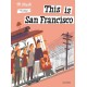 This is San Francisco