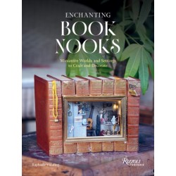 Enchanting Book Nooks: Miniature Worlds and Settings to Craft and Decorate