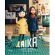 LAIKA: The Magic Behind a Stop-Motion Dream Factory: Two Decades of Groundbreaking Animation from Coraline to Wildwood