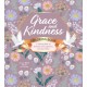 Grace and Kindness Coloring Book: A Coloring Book of Devotion, Encouragement, and Inner Peace