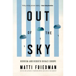 Out of the Sky: Heroism and Rebirth in Nazi Europe