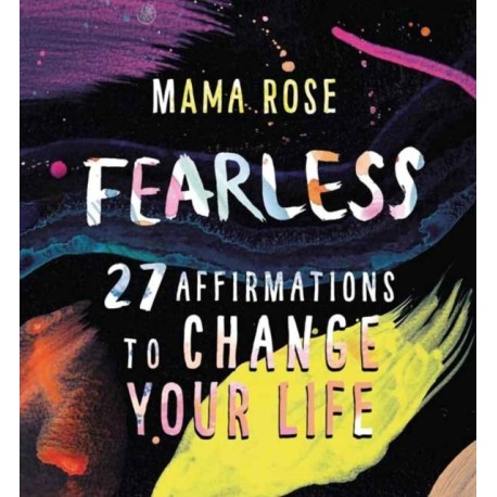 Fearless: 27 Affirmations to Change Your Life