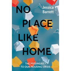 No Place Like Home: The Missing Key to Our Housing Crisis